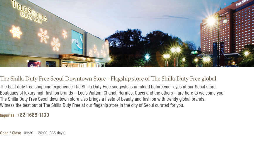 The Shilla Duty Free Shop provides the ultimate duty-free shopping experience.(See the bottom of the content)