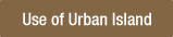 Use of Urban Island