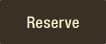 Reserve