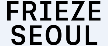 FRIEZE SEOUL 2025