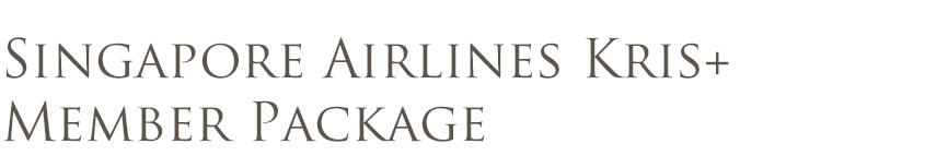 Singapore Airlines Kris+ Member Package