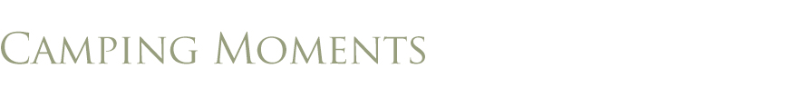 Camping Moments