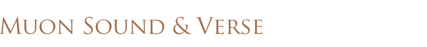 Muon Sound & Verse