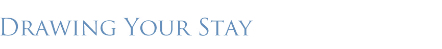 Drawing Your Stay