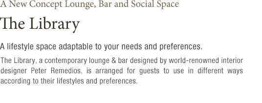 A New Concept Lounge, Bar and Social Space The Library (하단 내용 참조)